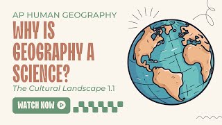 APHUG 1 Why Is Geography a Science 11 [upl. by Sivat897]