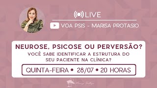 Neurose Psicose ou Perversão Você sabe identificar a estrutura do seu paciente na clínica [upl. by Sherilyn130]