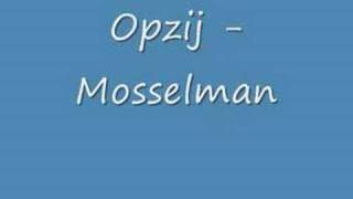 Opzij  Mosselman [upl. by Jodoin921]