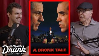 How A Bronx Tale Was Sold for 15 Million  Chazz Palminteri on We Might Be Drunk Podcast [upl. by Picardi]