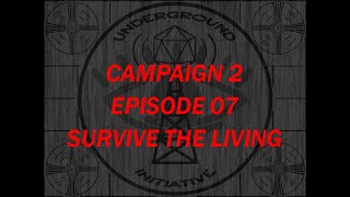 Underground initiative  Cannon Fodder  EP 7 Survive the Living [upl. by Eeroc]