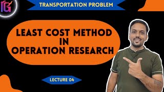 Least Cost Method In transportation Problem [upl. by Dieball]