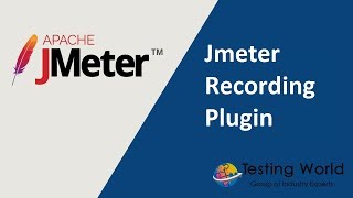 Jmeter Tutorial 22  Jmeter Recording plugin [upl. by Erehs839]