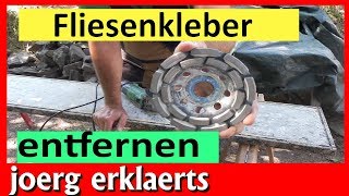 Fliesenkleber  Betonrückstände entfernen Beton schleifen mit Diamantscheibe Tutorial Nr 192 [upl. by Rudy]