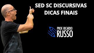 SED SC  DISCURSIVAS DICAS FINAIS [upl. by Aniloj6]