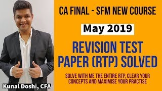 RTP May19 Solved  CAFinal SFM by Kunal Doshi CFA New Course [upl. by Vadim]