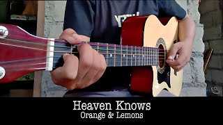 Heaven Knows  Orange amp Lemons  Guitar chords with lyrics [upl. by Ahseetal]