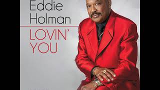 Eddie Holman  Lovin You [upl. by Trotta855]