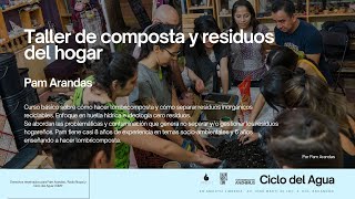 Taller de composta y residuos del hogar  Ciclo del Agua CDMX  Pam Arandas [upl. by Xanthe]