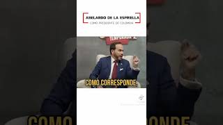 🔵 Abelardo de la Espriella cerraría más del 50 del estado para aumentar la inversión ❤️🔄 [upl. by Bland]