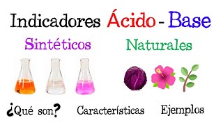 ⚠️Indicadores Ácido  Base Sintéticos y Naturales EJEMPLOS⚠️ Fácil y Rápido  QUÍMICA [upl. by Risser799]