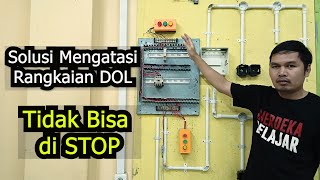 Cara Memperbaiki Rangkaian DOL yang tidak bisa di STOP [upl. by Edmonds]