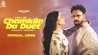 Chamkile Da Duet Official Video   Gurjas Sidhu  Sargi Maan  Sukhman Sandhu  Latest songs 2024 [upl. by Ballinger]