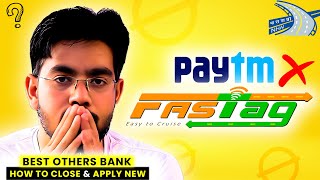 NHAI Remove Paytm FasTag Service Best Paytm Alternate FasTag Service Banks [upl. by Einna]