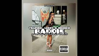 Trapish Ledgy amp Brosco  Baddie [upl. by Solhcin]