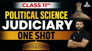 Judiciary Class 11 One Shot  Class 11 Political Science  By Moin Sir [upl. by Floro265]