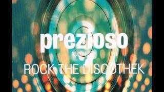 03 Prezioso feat Marvin  Rock The Discothek Album Version [upl. by Wootten638]