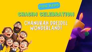 Chanukah Dreidel Wonderland [upl. by Akinahc]