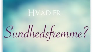 Hvad er sundhedsfremme [upl. by Reggi]