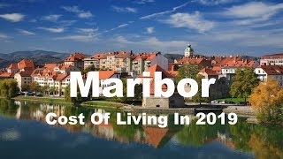 Cost Of Living In Maribor Slovenia In 2019 Rank 253rd In The World [upl. by Azarcon946]