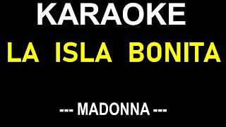 LA ISLA BONITA KARAOKE BY MADONNA  NO MUSIC BACKGROUND  LYRICS TEXT ONLY DISPLAY [upl. by Terina321]