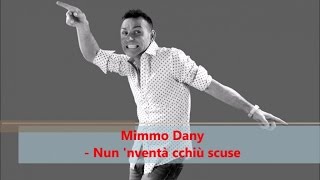 Mimmo Dany  Nun nventà cchiù scuse Official audio [upl. by Natrav]