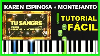 Cómo Tocar Tú SangreLetra Y AcordesMontesantoKaren EspinosaTutorial Piano Guitarra Partitura [upl. by Deppy923]