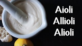 AIOLI  ALLIOLI  ALIOLI  GARLIC MAYO RECIPE BY SPANISH COOKING [upl. by Arfihs]