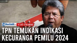 🔴TPN GanjarMahfud Temukan Indikasi Kecurangan Pada Pemilu 2024 [upl. by Barnaby]