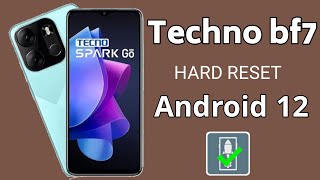 Tecno Spark Go 2023 hard reset Android 12  Tecno BF7 pattern lock remove [upl. by Atnaloj]