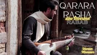 Qarara Rasha  Rabab Slow amp Reverbed  New Pashto song 2023  Usman Mansoor [upl. by Tevis]