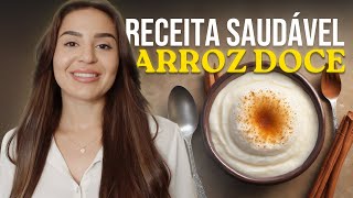 Receita de Arroz Doce SAUDÁVEL  Dieta da Roça [upl. by Constantia]