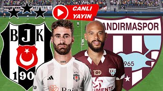 BEŞİKTAŞ BANDIRMASPOR MAÇI CANLI İZLE [upl. by Houston706]