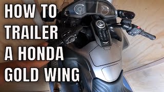 Trailering a 20182021 Honda Gold Wing [upl. by Parhe]