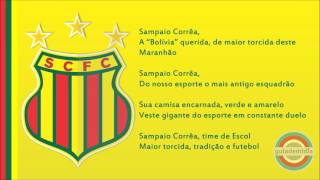 Hino do Sampaio Corrêa Futebol Clube  MA [upl. by Aicilak]