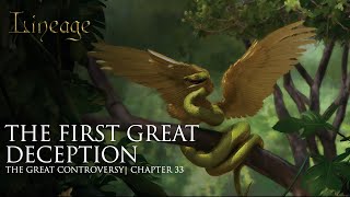 The First Great Deception  The Great Controversy  Chapter 33  Lineage [upl. by Yuri]