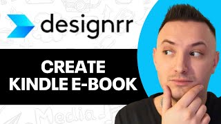 How To Create Kindle Ebook With Designrr 2024  Designrr Ebook Tutorial [upl. by Awad498]