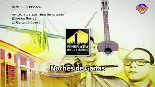 SABOR 1065 FM  NOCHES DE GAITAS  03102024 Amiguitos Zulianos Somos y La Gaita de Otrora [upl. by Notlit138]