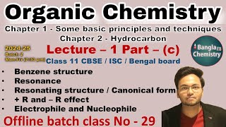 Organic chemistry Class 11 L1cBatch2Resonance R R effect Benzene structureresonance hybrid [upl. by Satsok745]