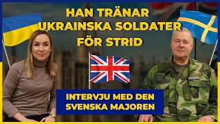 Han tränar ukrainska soldater för strid Intervju med den svenska majoren [upl. by Nyloc]