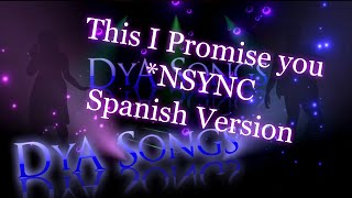 NSYNC  Yo te voy a amar Spanish version Cover by DyA [upl. by Htiffirg]