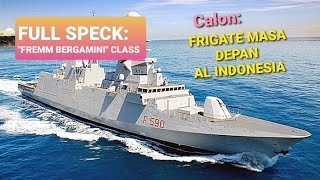 FRIGATE FREMMquotBERGAMINIquotCLASS dari ITALIA untuk TNI AL indonesia [upl. by Atrice]