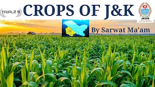 Crops of Jammu amp Kashmir  by Sarwat Maam  JKSSB EXAMS [upl. by Enamrahc]