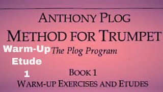 Anthony Plog Method for Trumpet  Book 1 Warm Up Etudes 01 [upl. by Anitap763]