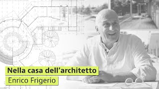 Nella casa dellarchitetto intervista a Enrico Frigerio [upl. by Suirtimed]