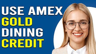 How To Use Amex Gold Dining Credit StepByStep Guide To Enroll And Redeem 120 Worth Of Credit [upl. by Norby]