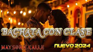 bachata con clase 2024 SIN MIRAR ATRAS COYOTE PRODUCIENDO [upl. by Hugh]