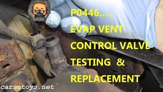 How To Test and Replace EVAP Canister Vent Control Valve P0446 [upl. by Frasier]