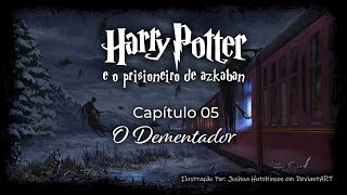 Harry Potter e o Prisioneiro de Azkaban  Capitulo 05  O Dementador [upl. by Correy]