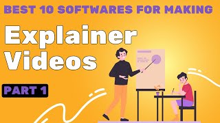 10 best softwares to make explainer videos  Part 1 [upl. by Llenor]